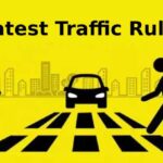 Latest Traffic Rules | Read These Rules & Regulations Before You Step On Indian Roads
