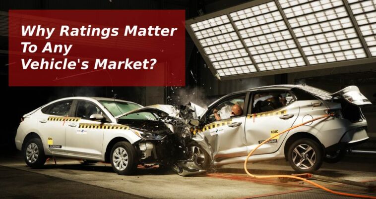 Why Ratings Matter To Any Vehicle's Market?