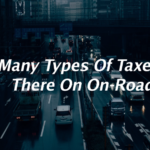 How Many Types Of Taxes Are There On On-Road Car?